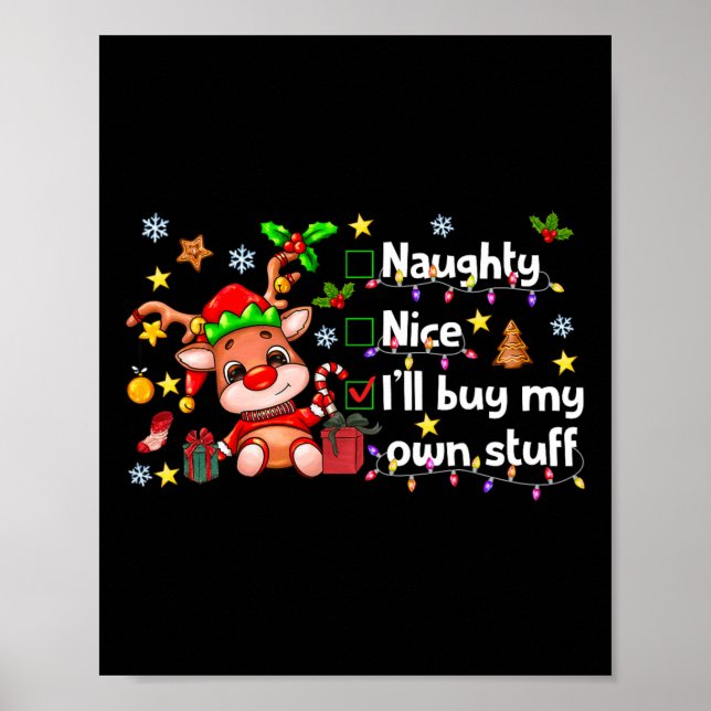 Naughty Nice, jag köper min egen Saker Cute Rudolp Poster (Framsidan)