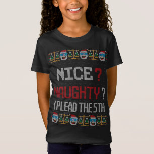 Naughty Nice, jag pläderar för den femte juristen, T Shirt