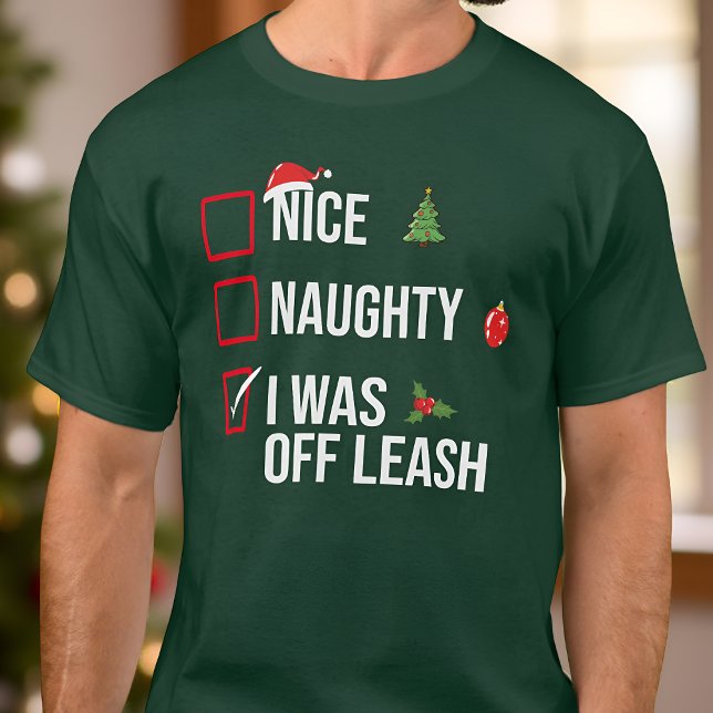 Naughty NIce, jag var av Leash-ljuva julen T Shirt (Skapare uppladdad)