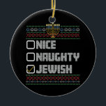 Naughty Nice Jewish Santa Ugly jul Hanukkah Julgransprydnad Keramik<br><div class="desc">Naughty Nice Jewish Santa Ugly jul Hanukkah</div>
