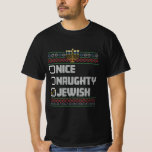 Naughty Nice Jewish Santa Ugly jul Hanukkah T Shirt<br><div class="desc">Naughty Nice Jewish Santa Ugly jul Hanukkah</div>