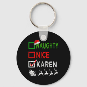 Naughty Nice Karen jul Pajamas Funny Santa H Nyckelring