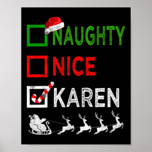 Naughty Nice Karen jul Pajamas Funny Santa H Poster