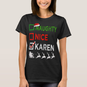 Naughty Nice Karen jul Pajamas Funny Santa H T Shirt