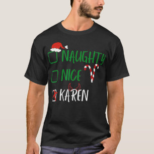 Naughty Nice Karen-jultomten med T Shirt