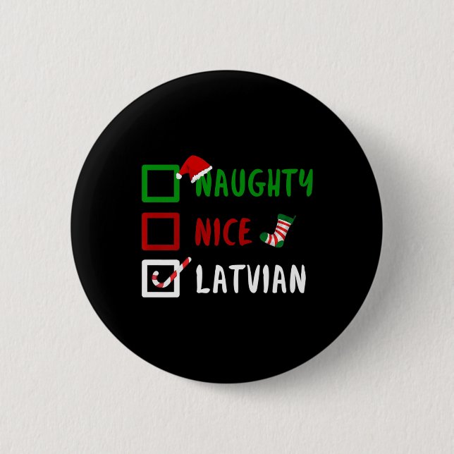 Naughty Nice Latvian Funny Lettland jultomten Knapp (Framsida)