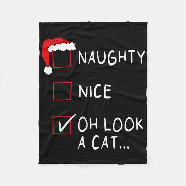Naughty Nice List Oh Look A Cat Xmas Men Women Chr Fleecefilt (Framsidan)