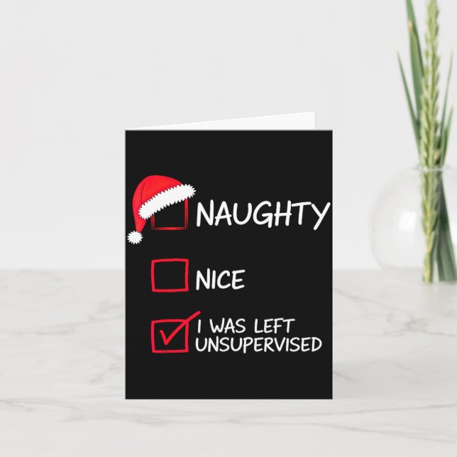 Naughty Nice List Was Left Unsupervised Christmas  Kort (Framsida)