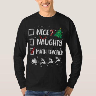 Naughty Nice Math Teacher Jul Funny Santa Ha T Shirt