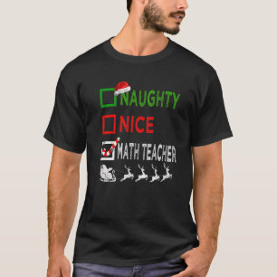 Naughty Nice Math Teacher jul Pajamas Funny T Shirt