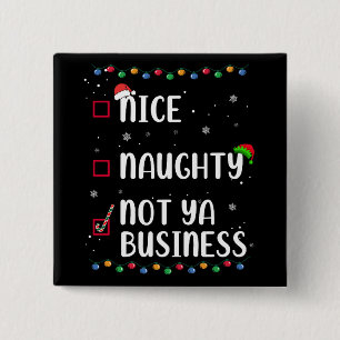 Naughty Nice Not Ya Business Santa's Julafton List Knapp