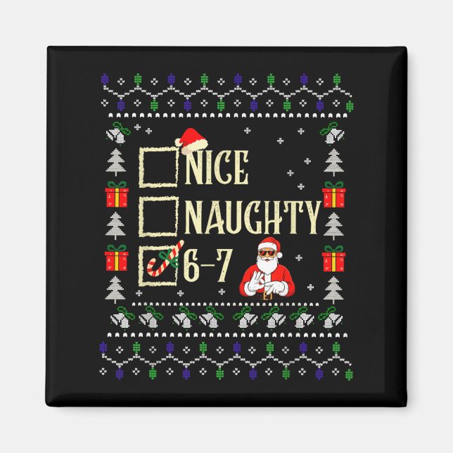 Naughty Nice Six Seven Kids Ugly Christmas Sweater Magnet (Framsidan)