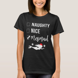 Naughty Nice-Sjöjungfru Den vackra Sjöjungfrun Jul T Shirt