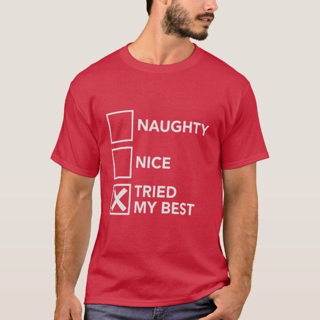 Naughty Nice testade min bästa jul Julafton T Shirt (Framsida)