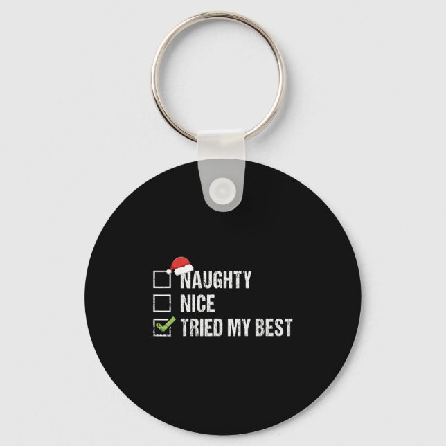 Naughty Nice Tried My Shirt Santa Hat Christmas Gi Nyckelring (Framsida)