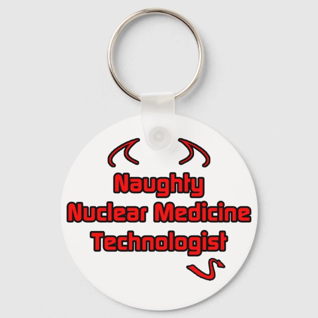Naughty Nuclear Medicine Technolog Nyckelring (Framsida)