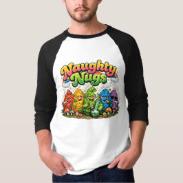 Naughty Nugs Ragland T Shirt