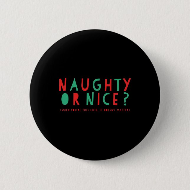 Naughty Or Nice Holiday T Shirt  Knapp (Framsida)