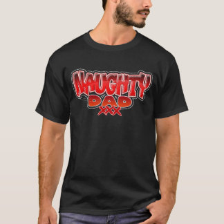 Naughty Pappa T Shirt