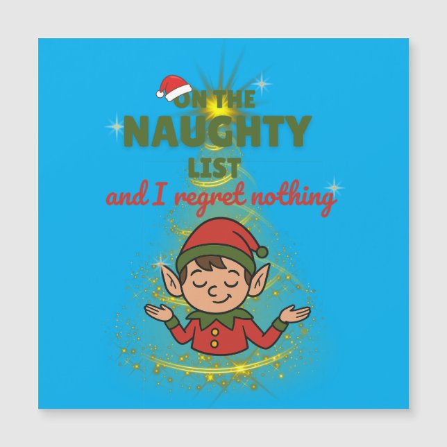 Naughty & Proud of It – Funny Magnetic Xmas Card (Framsida)