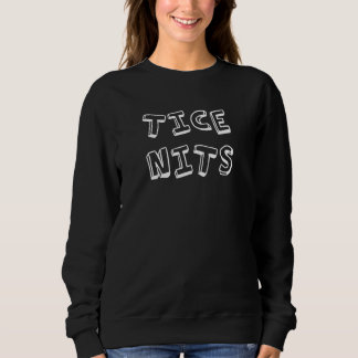 Naughty Pun Tice Nits 5 T Shirt