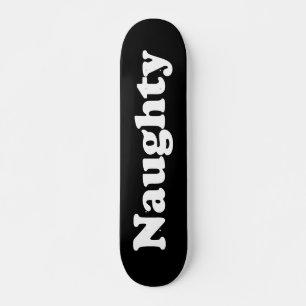 "Naughty" svart, vitt Skateboard