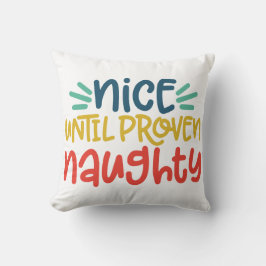 Naughty "Til Proven Nice jul Pillow - Lustigt Kudde
