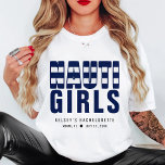 Nauti Girls Funny Nautical Bachelorette Party T Shirt<br><div class="desc">Blå och vit strimlad "nauti-tjejer"-skjorta för en bachelorette-fest. Anpassa den med din egen text.</div>