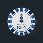 Nautical Ahoy! Det är en pojk-fyr-babydusch Knapp<br><div class="desc">Knappen Vattenfärgad marin blå fyr nautiska temerade babydusch. Anpassade</div>