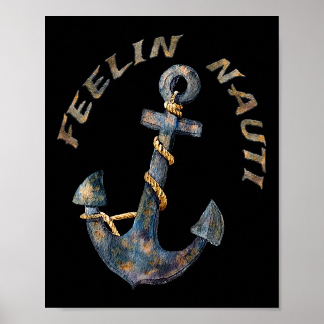 Nautisk Ankar Rolig Båttur Segling Känslan Nauti Poster (Framsidan)