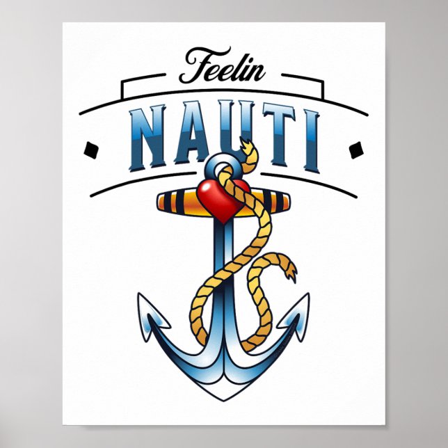Nautisk Ankar Rolig Båttur Segling Känslan Nauti Poster (Framsidan)