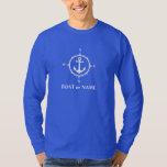 Nautisk kompass ankare för din båt eller Namn blå T Shirt<br><div class="desc">En Nautical Compass och Anchor med Ditt namn eller Boat Namn på en Manar Blue Långärmad Shirt.</div>