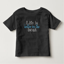 Nautisk LIVET ÄR BÄTTRE PÅ BOAT-bokstäverna T Shirt