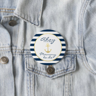 Nautiskt Ahoy, dess Mamma-till-Är en pojke baby Knapp