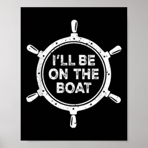 Nautiskt Ratt St Jag Kommer Att Vara På Båten Poster