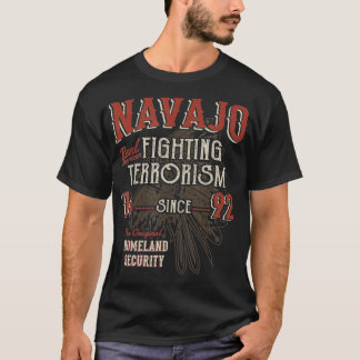 Navajo bekämpar terrorism sedan 1492 Native Americ T Shirt