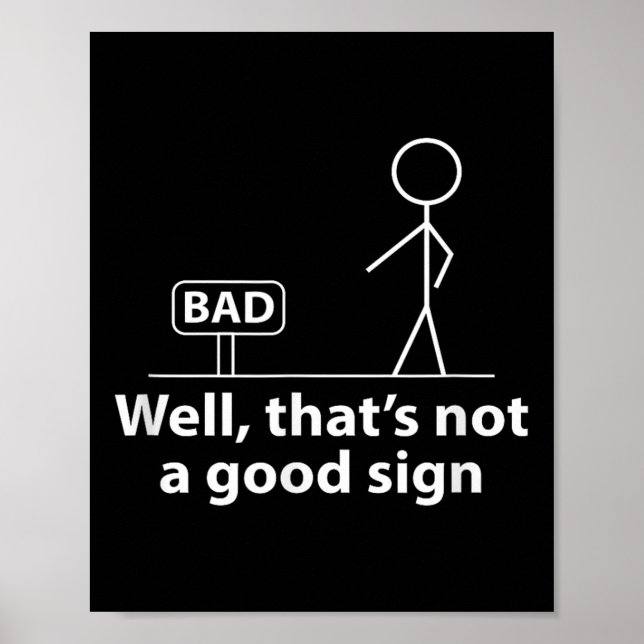 Nåväl, det är inte en Bra som undertecknar den För Poster (Framsidan)