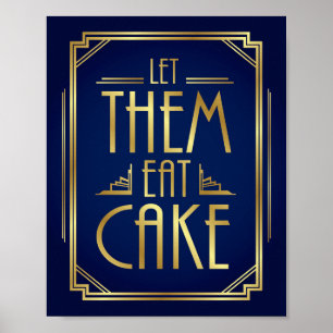 Navy Guld Art Deco LÅT DEM EAT CAKE-Skriv ut Poster