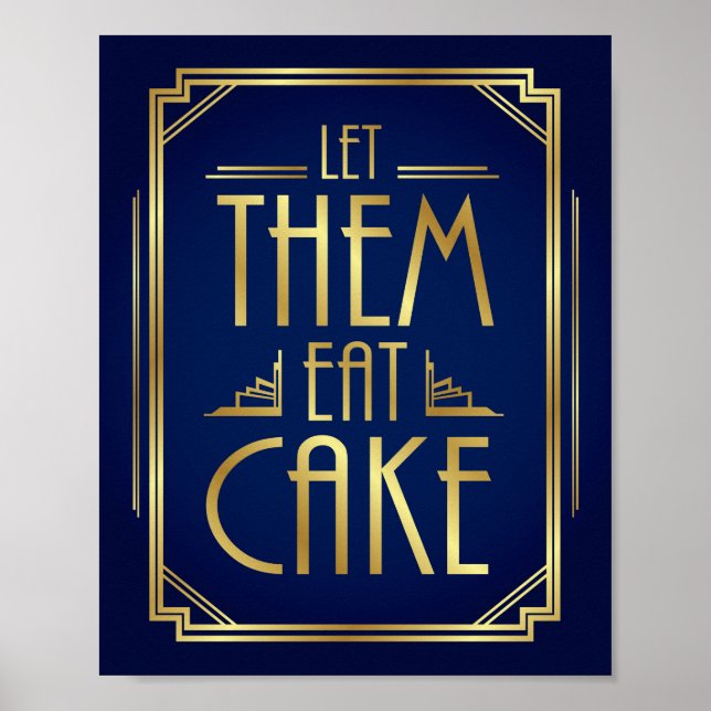 Navy Guld Art Deco LÅT DEM EAT CAKE-Skriv ut Poster (Framsidan)