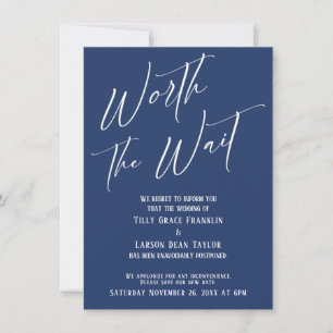 Navy Worth the Wait Postponed Bröllop Card Inbjudningar