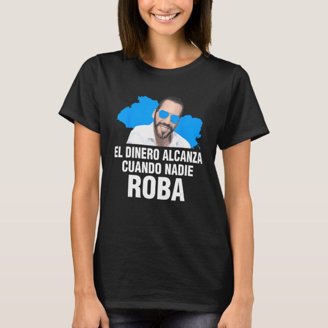Nayib Bukele Dinero Money Quote Cryptocurrency T Shirt (Framsida)