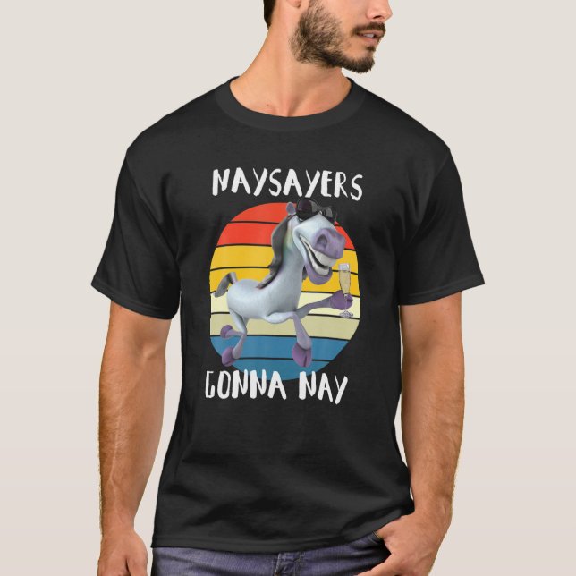 Naysayers Gonna Nay Retro Horse Rider Equestrian N T Shirt (Framsida)