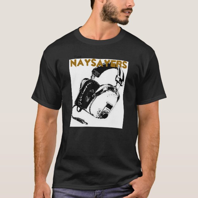 NaySayersna (svarten) Tee Shirt (Framsida)