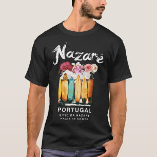 Nazare Portugal Surfing T Shirt