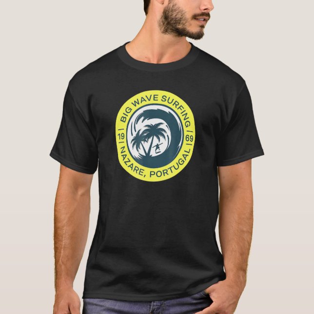 Nazare Surfing Big Wave Nazare Portugal T Shirt (Framsida)
