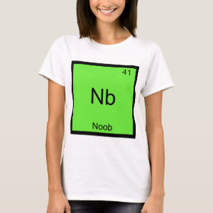 Nb - Nybörjare Kemiskt Elemente Symbol Rolig Nybör Tee Shirt