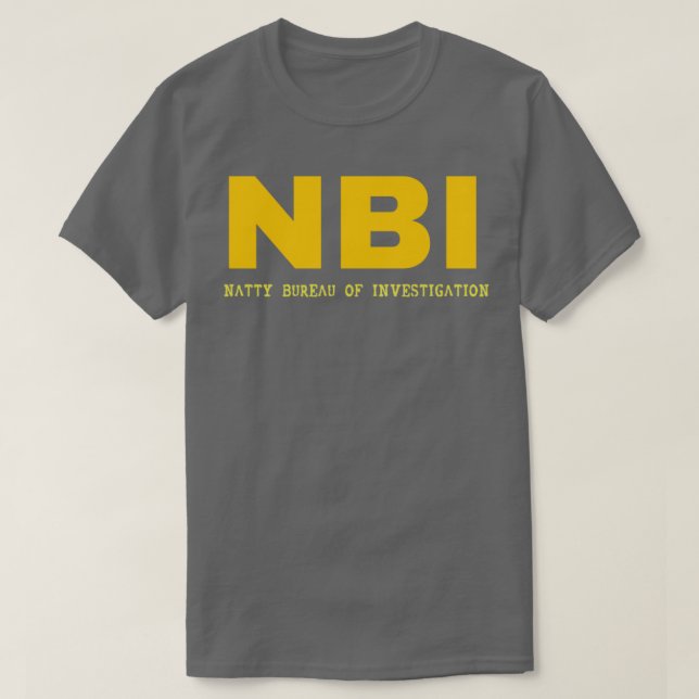 NBI Natty Bureau of Investigation T Shirt (Design framsida)