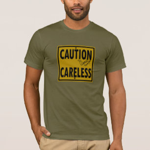 NBY ogräsen "varnar den oförsiktiga" T-tröja T Shirt
