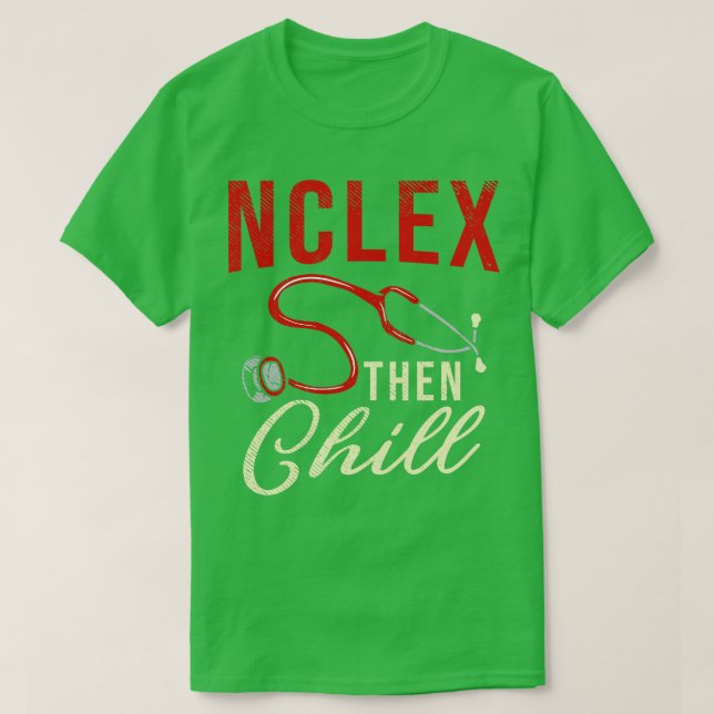 NCLEX Sen Chill T Shirt (Design framsida)