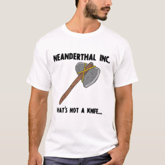Neanderthalknivarutslagsplats T-shirt